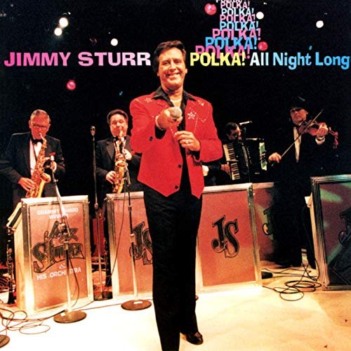 Jimmy Sturr - Polka! All Night Long (1996/2019)