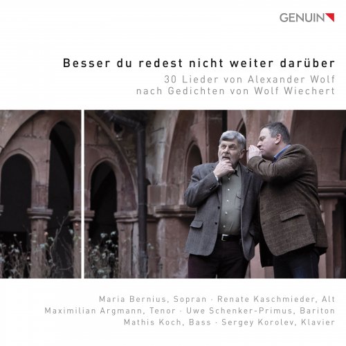 Sergey Korolev - Besser du redest nicht weiter darüber: 30 Lieder von Alexander Wolf nach Gedichten von Wolf Wiechert (2019) [Hi-Res]