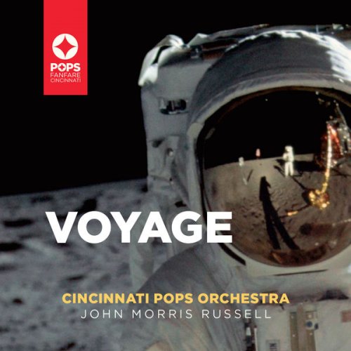 Cincinnati Pops Orchestra & John Morris Russell - Voyage (2019) [Hi-Res]