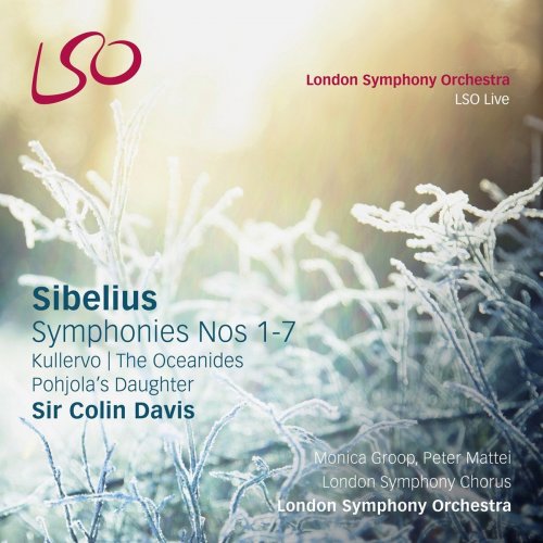 London Symphony Orchestra & Sir Colin Davis - Sibelius: Symphonies Nos. 1-7, Kullervo, Pohjola's Daughter, The Oceanides (2016) [Hi-Res]