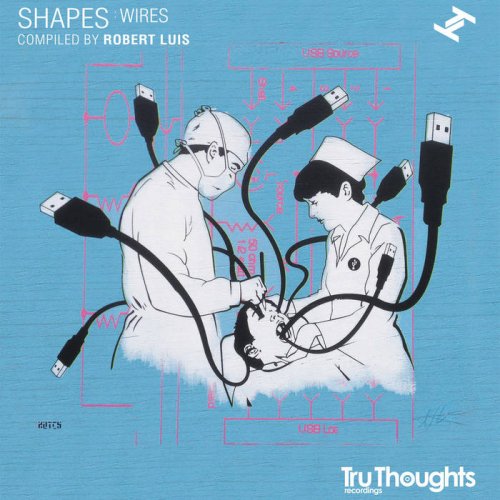 VA - Shapes: Wires (Compiled by Robert Luis) (2015)