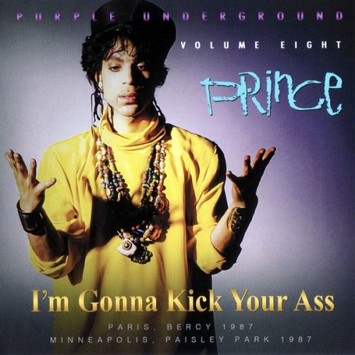 Prince - Purple Underground Volume Eight: I'm Gonna Kick Your Ass (2019)