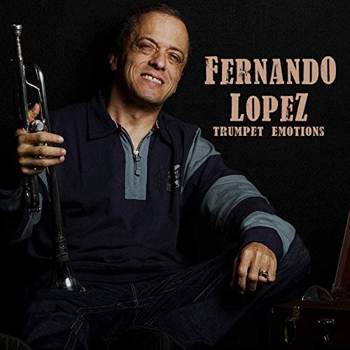 Fernando Lopez - Trumpet Emotions (2019)