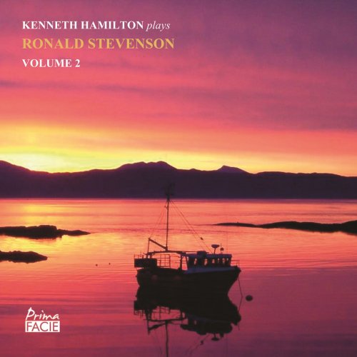 Kenneth Hamilton - Kenneth Hamilton Plays Ronald Stevenson, Vol. 2 (2019)
