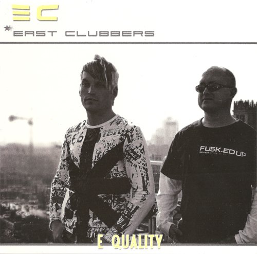 East Clubbers - E Quality (2004) CD-Rip