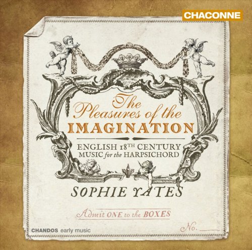 Sophie Yates - The Pleasures of the Imagination: English 18th-Century Music for the Harpsichord (2016)