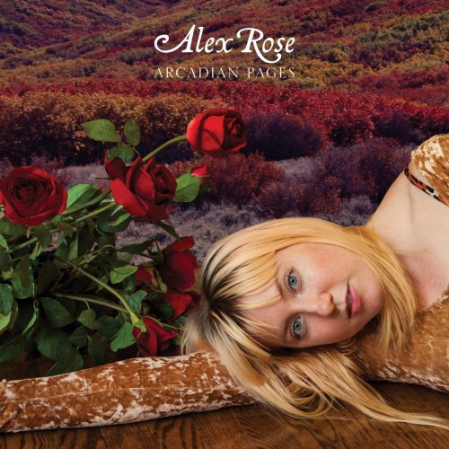 Alex Rose - Arcadian Pages (2017)