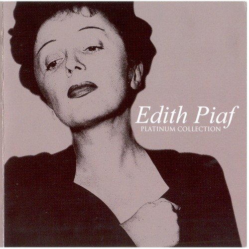 Edith Piaf - Platinum Collection (2007)