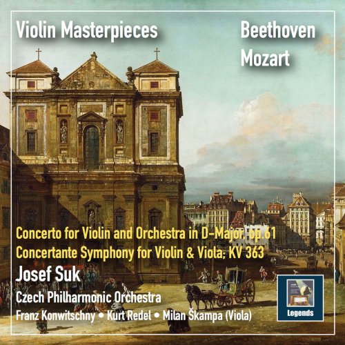 Josef Suk - Violin Masterpieces: Josef Suk Plays Beethoven & Mozart (2019 Remaster)