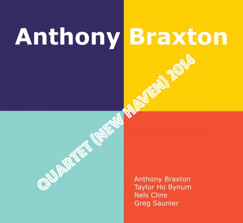 Anthony Braxton - Quartet (New Haven) 2014 (2019) [Hi-Res]