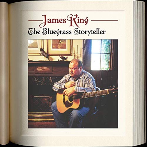 James King - The Bluegrass Storyteller (2005/2019)
