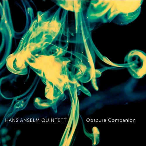 Hans Anselm Quintett - Obscure Companion (2019) [Hi-Res]