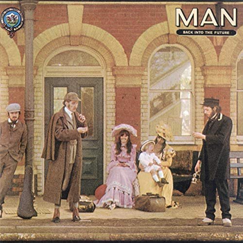 Man - Back Into The Future (Expanded Edition) (1973/2009)