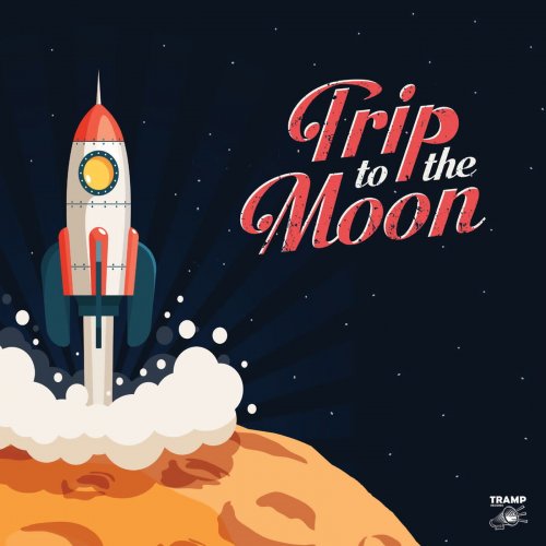 VA - Trip to the Moon - 14 Obscure R&B, Garage Rock and Deepfunk Songs About the Moon (2019)