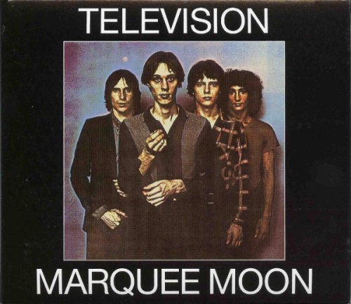 Television – Marquee Moon (Remastered, Expanded Edition) (1977/2003)