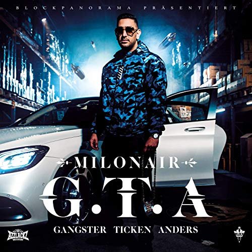 Milonair - G.T.A. (GANGSTER TICKEN ANDERS) (2019)