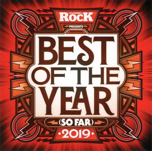 VA - Classic Rock presents: Best Of The Year (So Far) (2019)