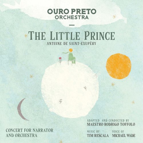 Rodrigo Toffolo, Orquestra Ouro Preto - The Little Prince (2019)