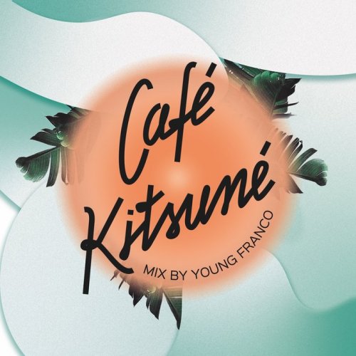 Young Franco - Café Kitsuné (DJ Mix) (2019)