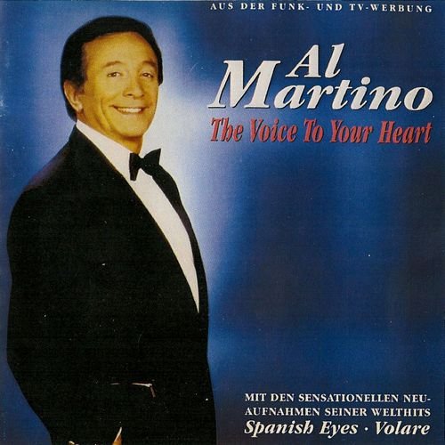 Al Martino - The Voice To Your Heart (1993)