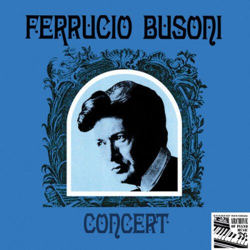 Ferrucio Busoni - Ferrucio Busoni Concert (1955/2019) [Hi-Res]