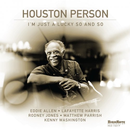 Houston Person - I'm Just a Lucky So and So (2019) [Hi-Res]