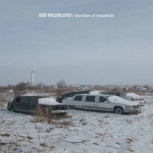 Seb Wildblood - sketches of transition (2019)