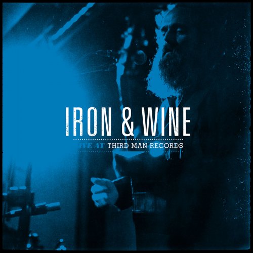 Iron & Wine - Live at Third Man Records (2019)