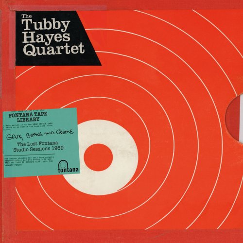 The Tubby Hayes Quartet - Grits, Beans And Greens: The Lost Fontana Studio Sessions 1969 (2019) [Hi-Res]
