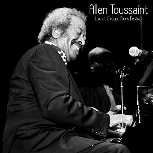 Allen Toussaint - Live at Chicago Blues Festival (2019)