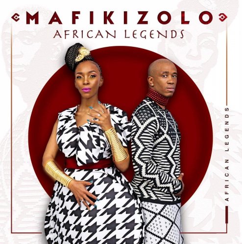 Mafikizolo - African Legends (2019)