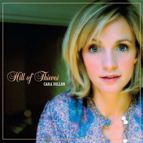 Cara Dillon - Hill Of Thieves (2008)