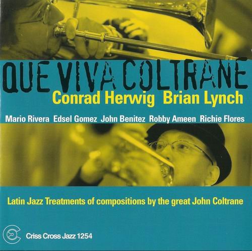 Conrad Herwig, Brian Lynch - Que Viva Coltrane (2004) 320 kbps+CD Rip