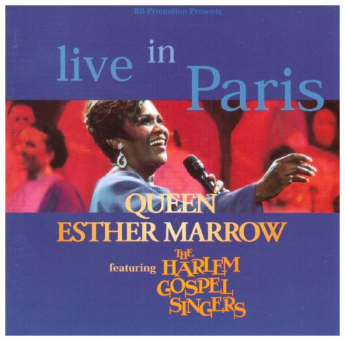 Queen Esther Marrow Feat. The Harlem Gospel Singers - Live In Paris (2014)