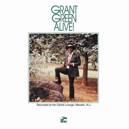Grant Green - Alive! (1970)