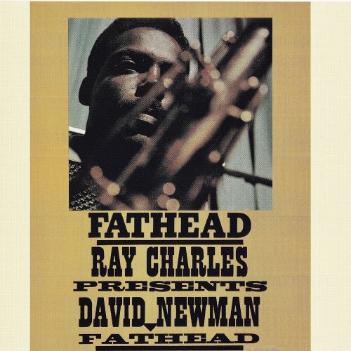 David "Fathead" Newman - Fathead: Ray Charles Presents David Newman (2019) [Hi-Res]