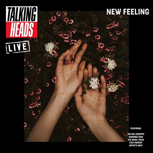 Talking Heads - New Feeling (Live) (2019)