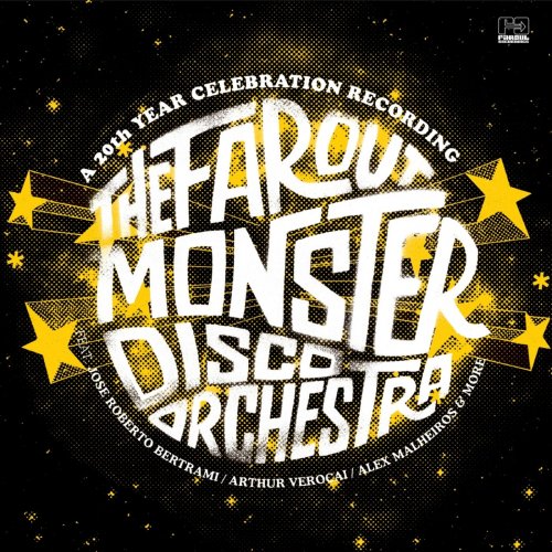 The Far Out Monster Disco Orchestra - The Far Out Monster Disco Orchestra + Remixes & Re-Interpretations (2014)