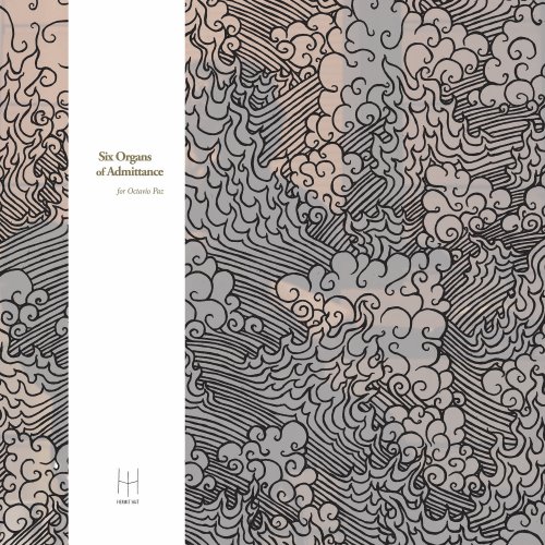 Six Organs Of Admittance - For Octavio Paz (2019 Remaster) (2019) [Hi-Res]