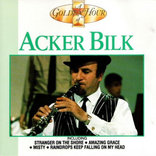 Acker Bilk - A Golden Hour Of Acker Bilk (1990)