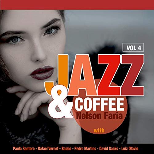Nelson Faria - Jazz & Coffee, Vol. 4 (2019)