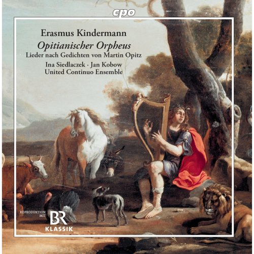 United Continuo Ensemble, Jan Kobow, Ina Siedlaczek - Kindermann: Opitianischer Orpheus (2019)