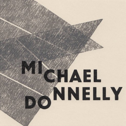 Michael Donnelly - Why So Mute, Fond Lover? (2019)
