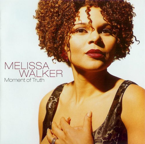 Melissa Walker - Moment Of Truth (1999) FLAC
