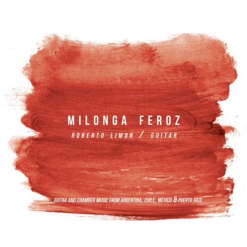 Roberto Limón - Milonga Feroz (2019)