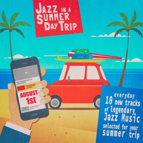 VA - Jazz in a Summer Day Trip - August 1St (2019) [Hi-Res]
