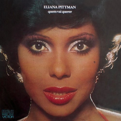 Eliana Pittman - Quem Vai Querer (1977/2019)