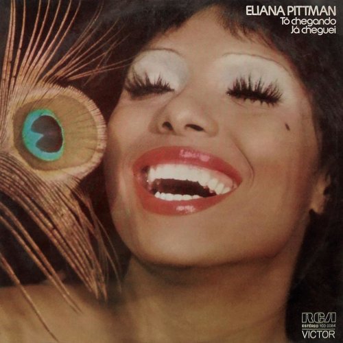 Eliana Pittman - Tô Chegando, Já Cheguei (1974/2019)