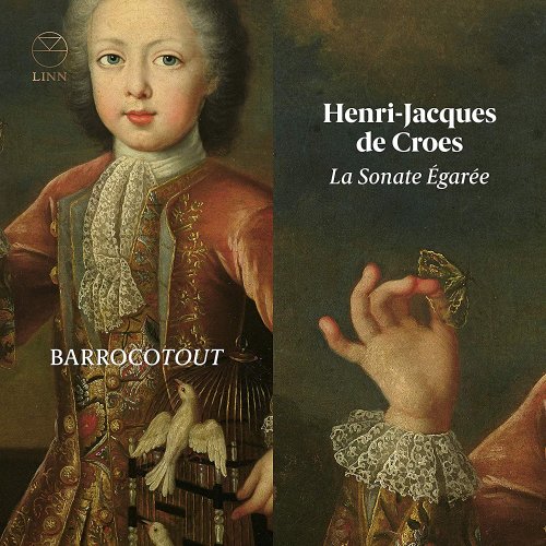 BarrocoTout - Henri-Jacques de Croes: La Sonate Égarée (2019)