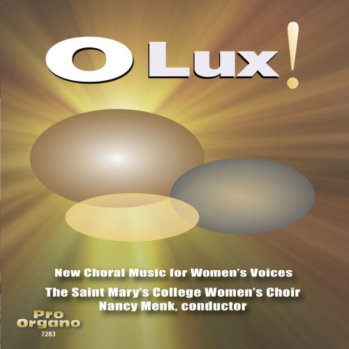 Saint Mary's College Women's Choir - O Lux! (2019)